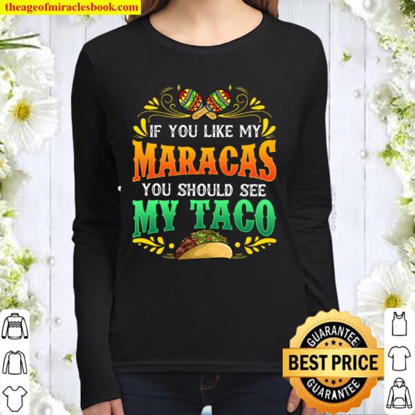 Funny Cinco De Mayo Celebration Maracas Taco Women Long Sleeved
