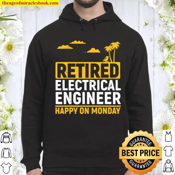 Funny Electrical Engineer Retired Retirement Gift Retired Hoodie