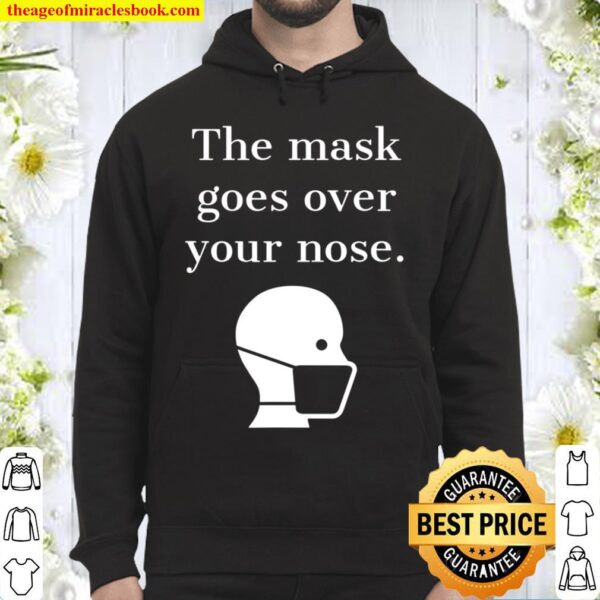 Funny Face Mask Goes Over Your Nose Hoodie