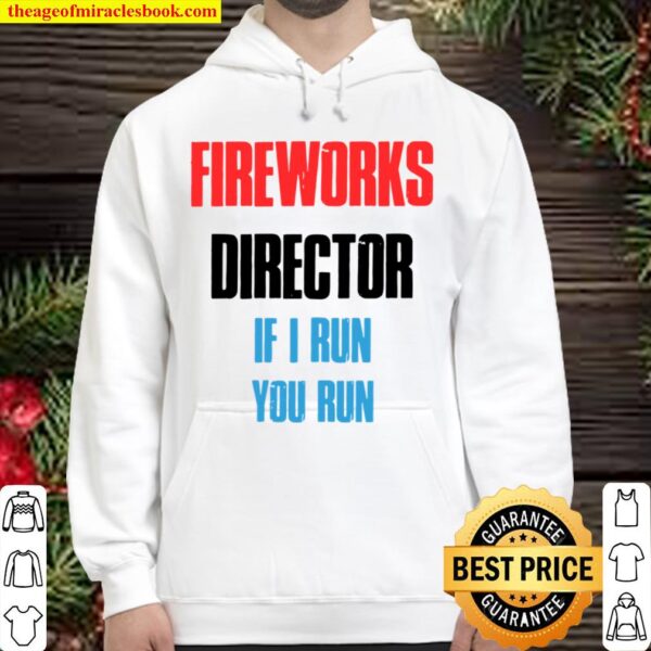 Funny Fireworks Director 4Th Of July Gifts Hoodie