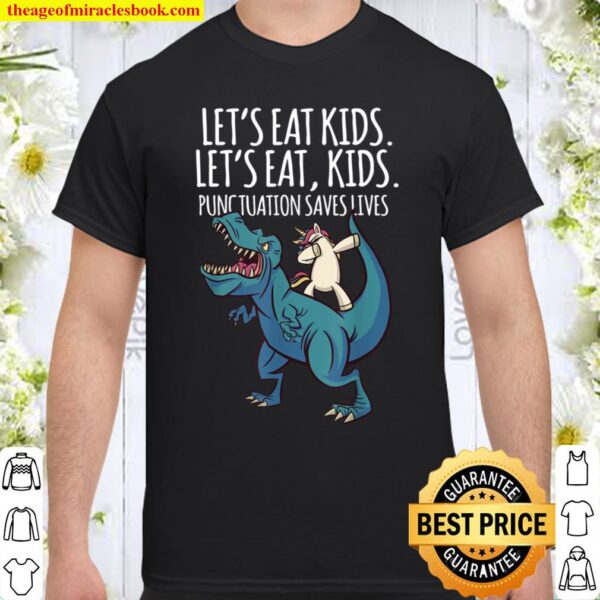 Funny Lets Eat Kids Punctuation Saves Lives Grammar School Shirt