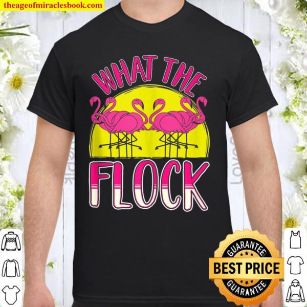 Funny Pink Flamingo What The Flock Summer Beach Birds Shirt