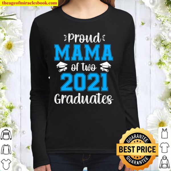 Funny Proud Mama Of Two 2021 Graduates Senior 21 Gift Women Long Sleeved