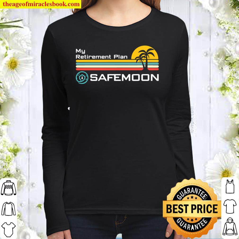 Funny Safemoon My Retirement Plan Cryptocurrency Women Long Sleeved