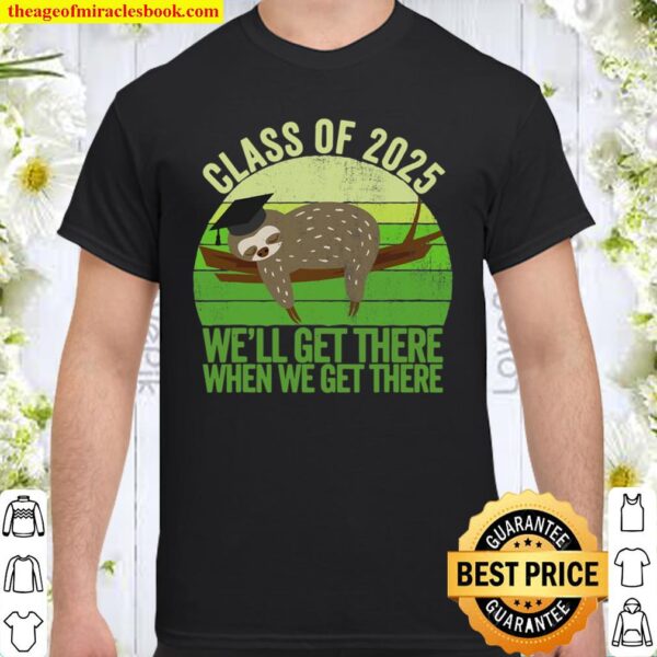 Funny Vintage Class Of 2025 Sloth Grow With Me Shirt