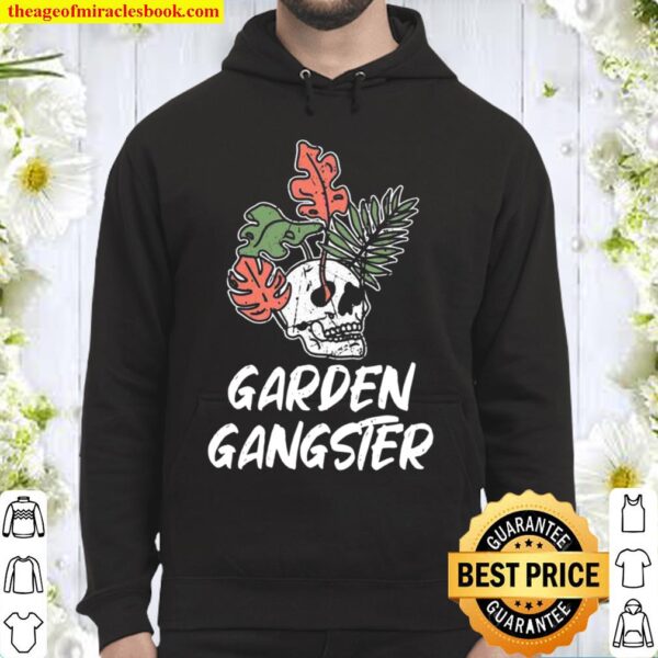 Garden Gangster for Gardener Gardening Hoodie