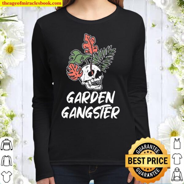 Garden Gangster for Gardener Gardening Women Long Sleeved