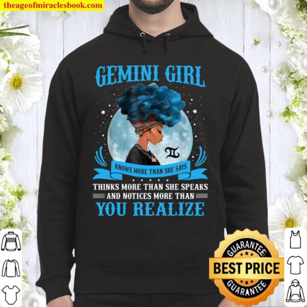 Gemini Girl Knows More Than She Says Thinks More Than She Speaks Hoodie