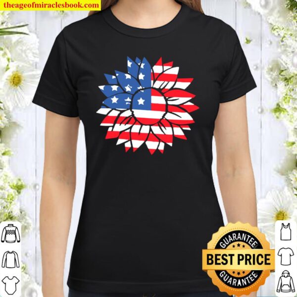 Gift For 4th of July Shirt Women,Independence Day Shirt,Patriotic Shir Classic Women T-Shirt