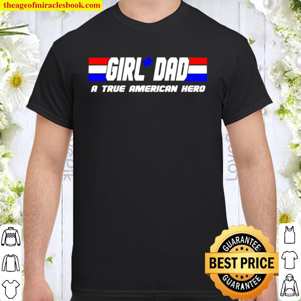 Girl Dad Father's Day Gift Idea Girl Dad Shirt From Daughter hot Shirt,  Hoodie, Long Sleeved, SweatShirt
