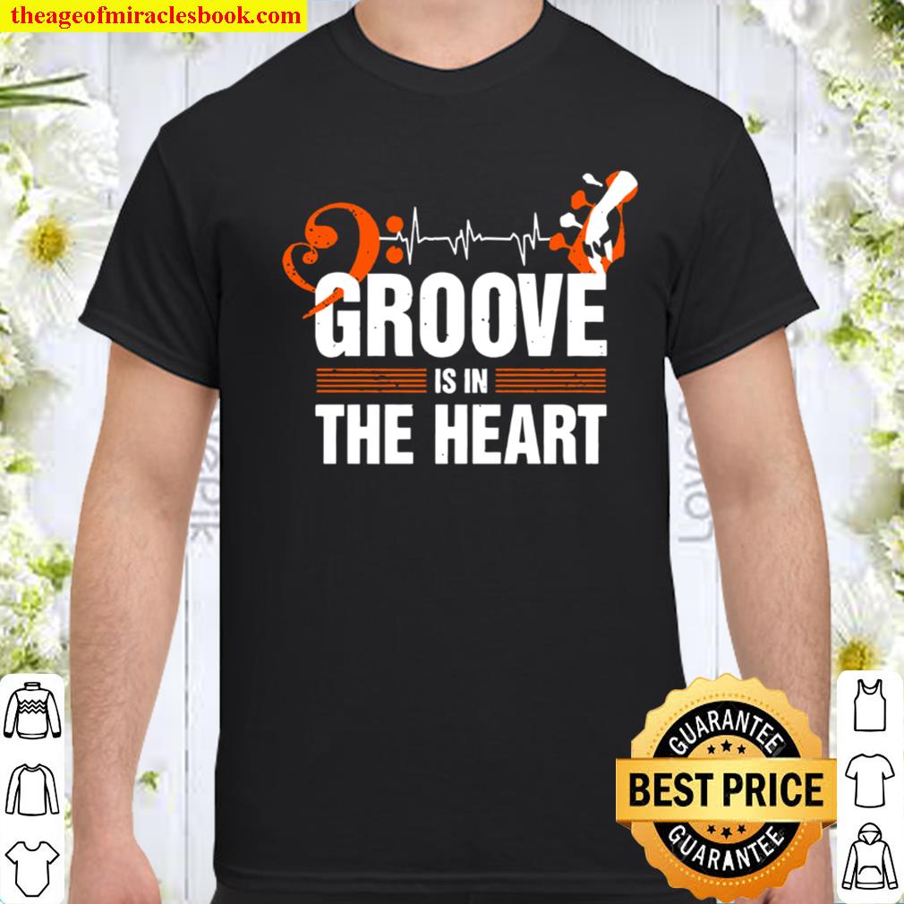 Groove Is In The Heart shirt, hoodie, tank top, sweater