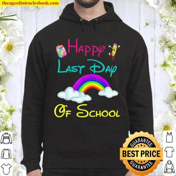 Happy Last Day Of School Teacher Student Rainbow Hoodie