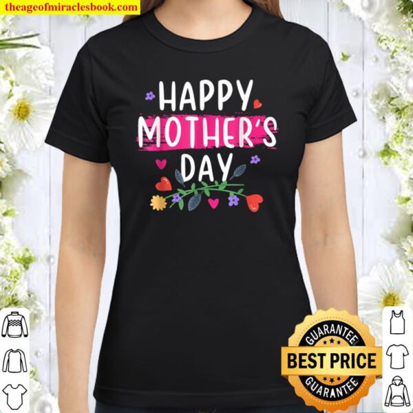 Happy Mother_s Day 2021 Classic Women T-Shirt