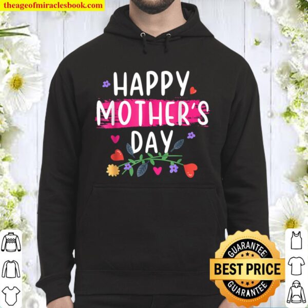 Happy Mother_s Day 2021 Hoodie