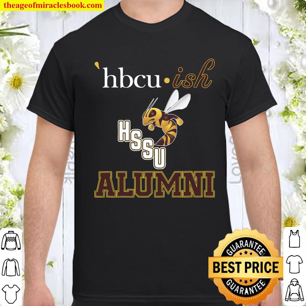 Hbcu Ish Hssu Alumni shirt, hoodie, tank top, sweater