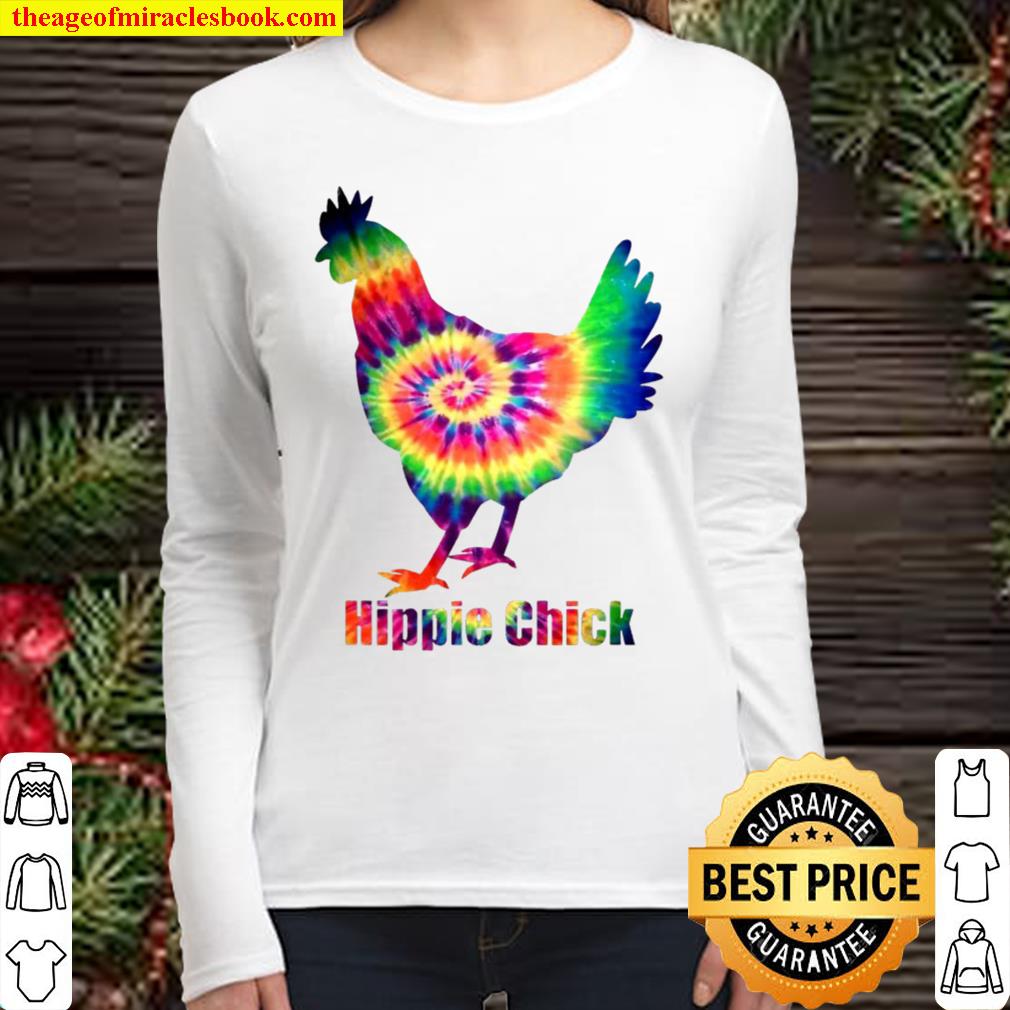 Hippie Chick Tie Dye Chicken Funny Shirt Gift Ideas For Her Women Long Sleeved