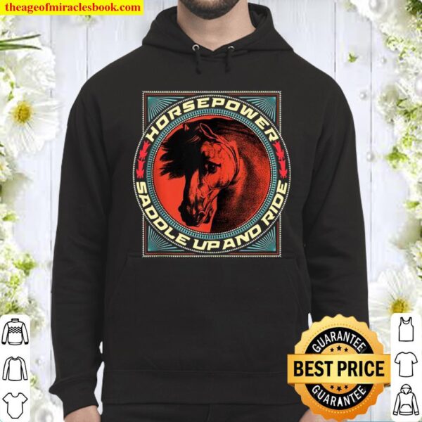 Horse Power Saddle Up And Ride Hoodie