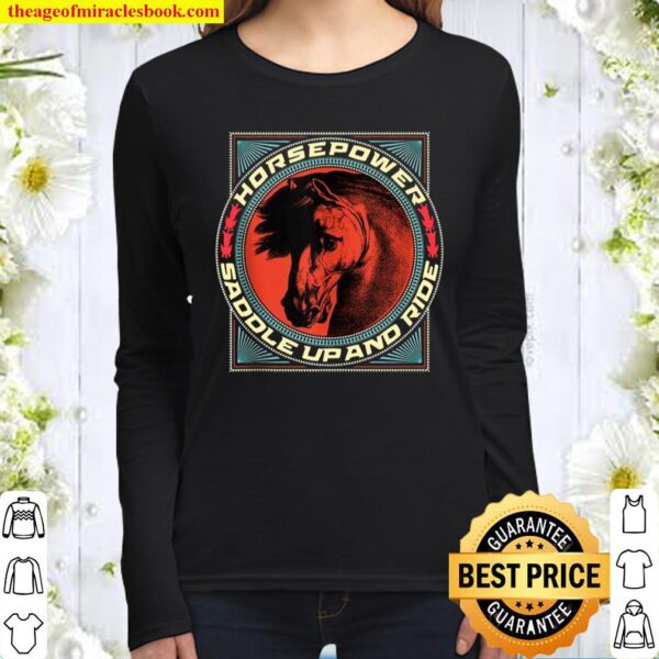 Horse Power Saddle Up And Ride Women Long Sleeved