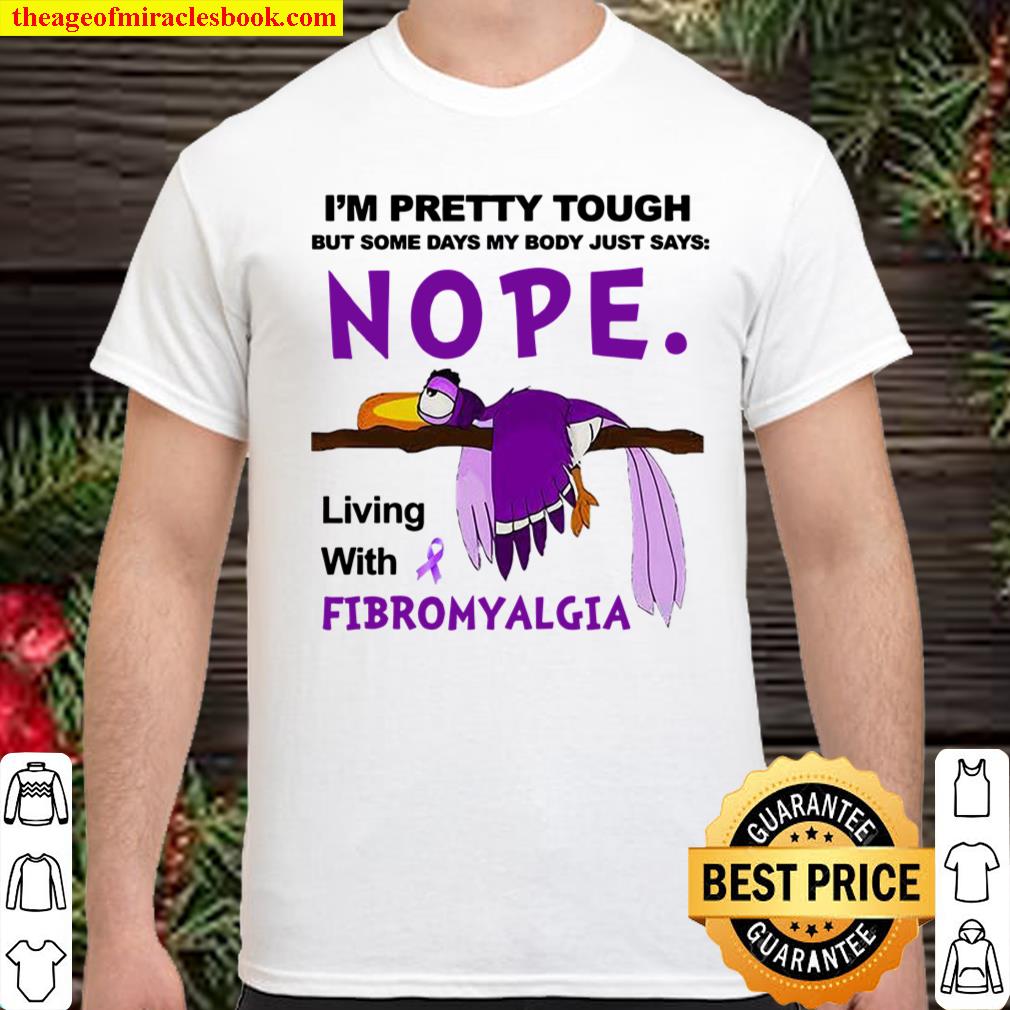 Hot I’m pretty touch but some days nope my body just says living with fibromyalgia shirt, hoodie, tank top, sweater