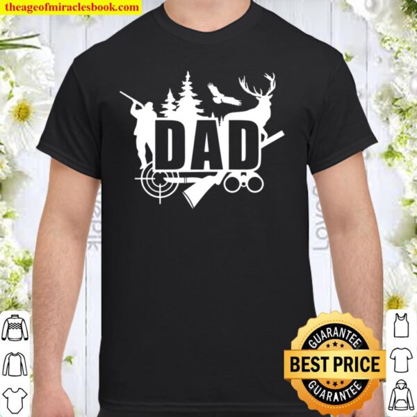 Hunting Dad Shirt, Hunter Dad Tshirt, Father_s Day Gift,Funny Dad T-Sh Shirt
