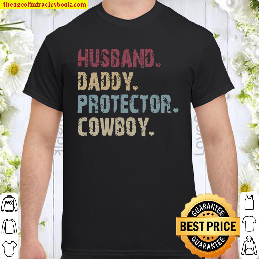 Husband Daddy Protector Cowboy 2021 Shirt, Hoodie, Long Sleeved, SweatShirt