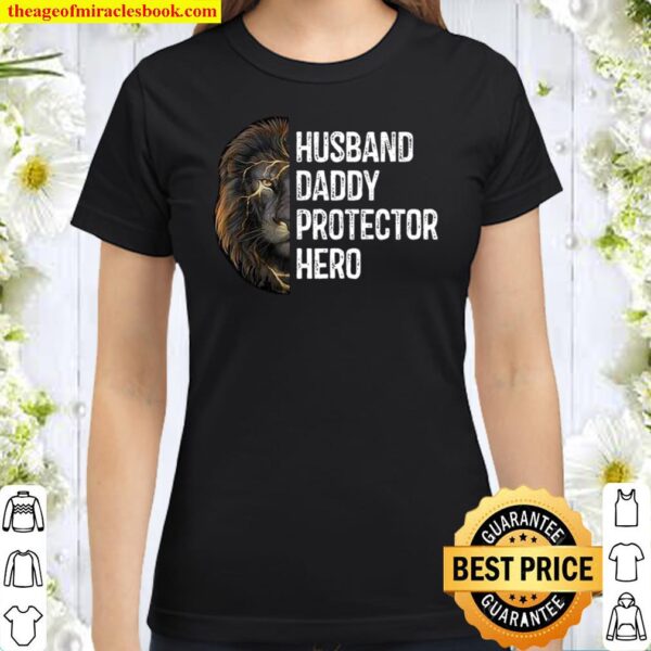 Husband Daddy Protector Hero Classic Women T-Shirt