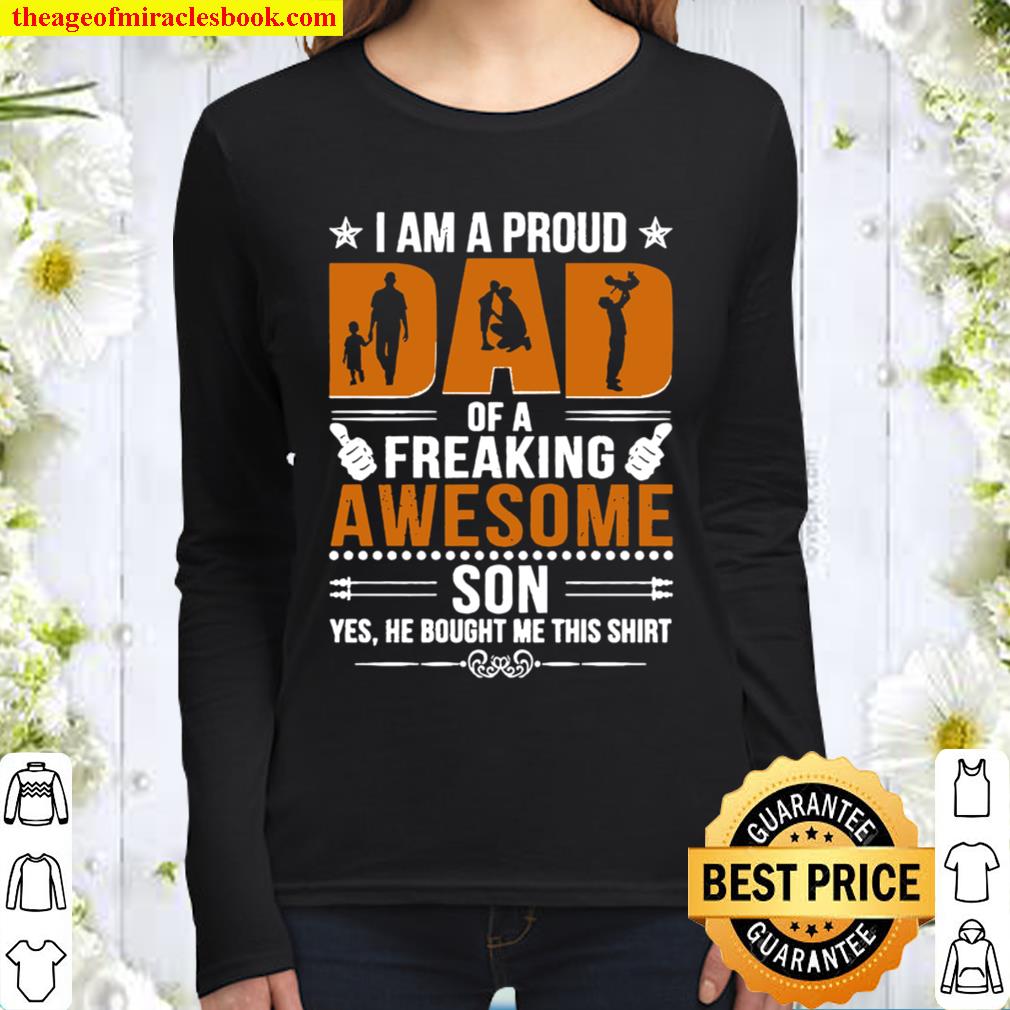 I Am A Proud Dad Of A Freaking Awesome Son Women Long Sleeved