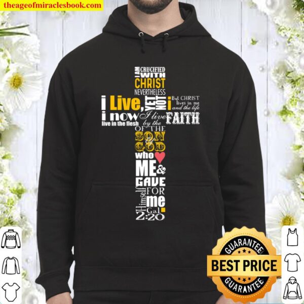 I Am Crucified With Christ Nevertheless I Live Yet Not I Now Of The So Hoodie