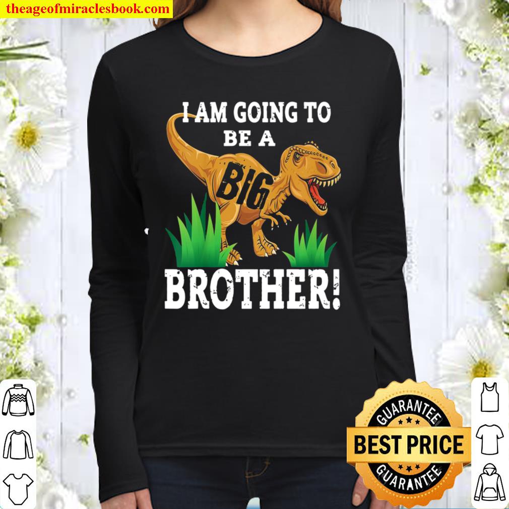 I Am Going To Be A Big Brother Dino Women Long Sleeved