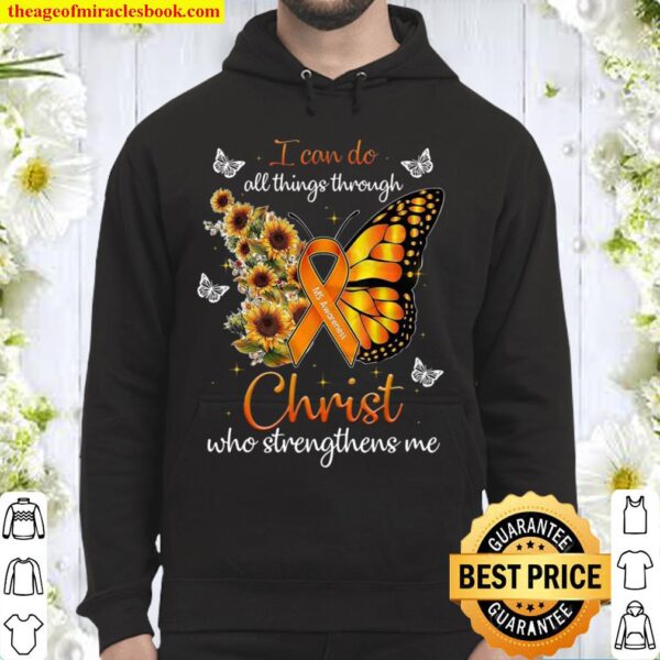 I Can Do All Things Through Christ Who Strengthens Me Hoodie