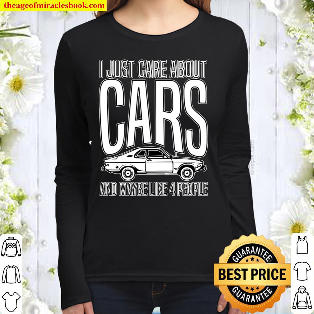 I Just Care About Cars Funny Car Lover Enthusiasts Women Long Sleeved