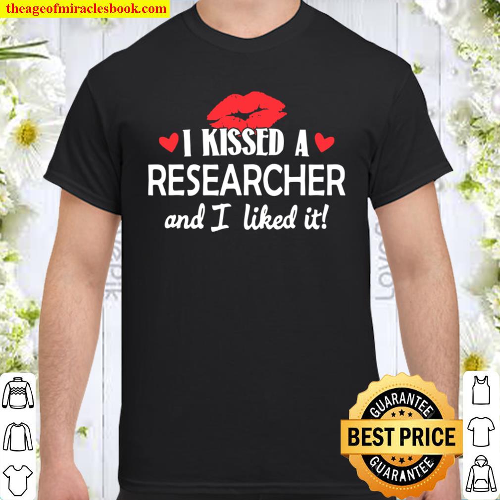 I Kissed a Researcher Married Dating Anniversary Gif limited Shirt, Hoodie, Long Sleeved, SweatShirt