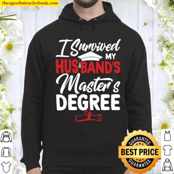 I Survived My Husband’s Master’s Degree Square Academic Cap Degree Gra Hoodie