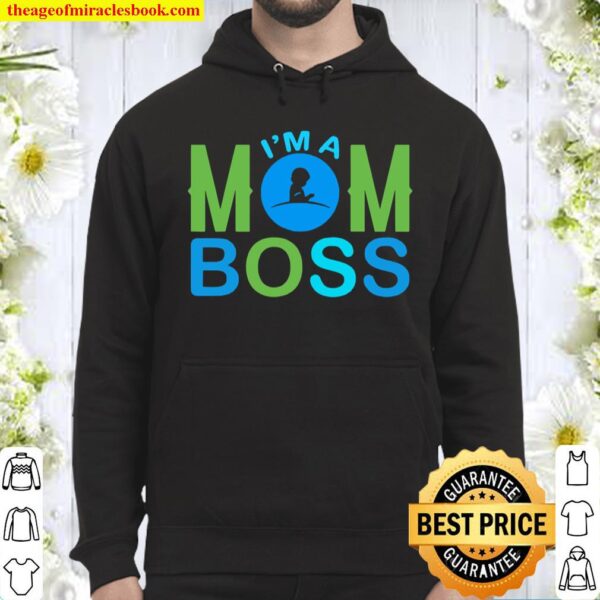 I’m A Mom Boss Hoodie