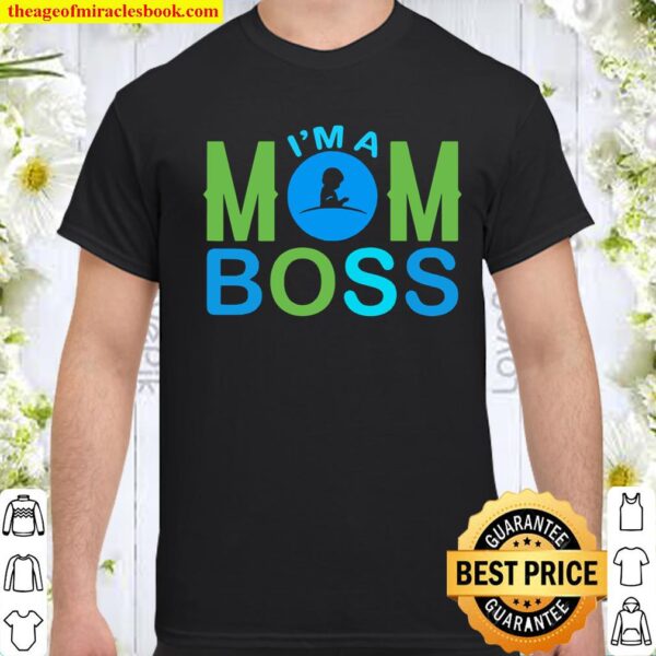 I’m A Mom Boss Shirt