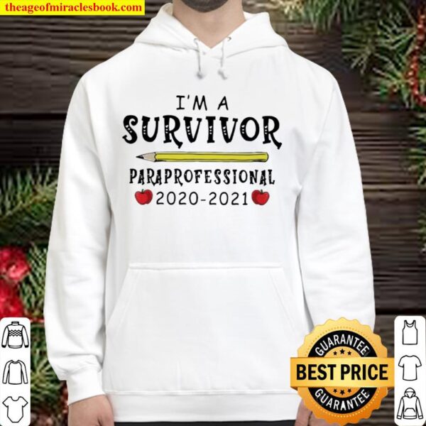 I’m A Survivor Paraprofessional 2020 2021 Hoodie
