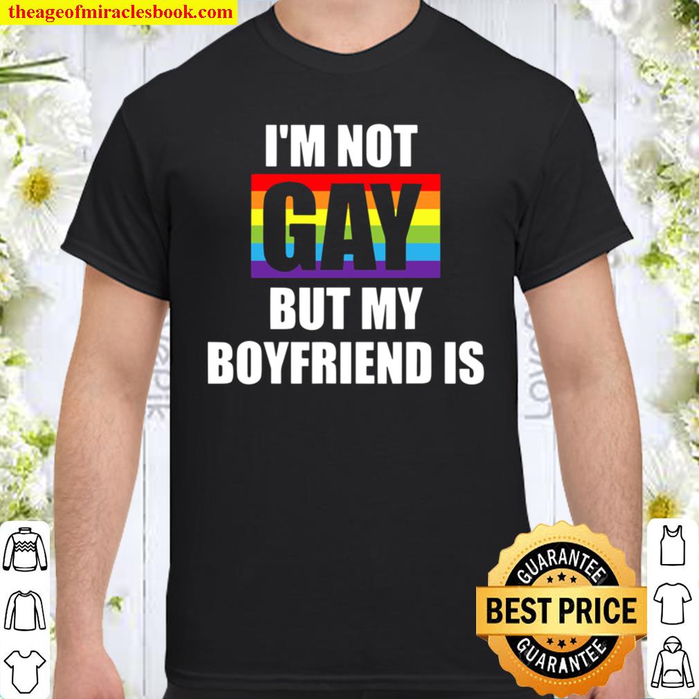 I’m Not Gay But My Boyfriend Is Lgbt-Q Funny Gay Pride shirt, hoodie, tank top, sweater