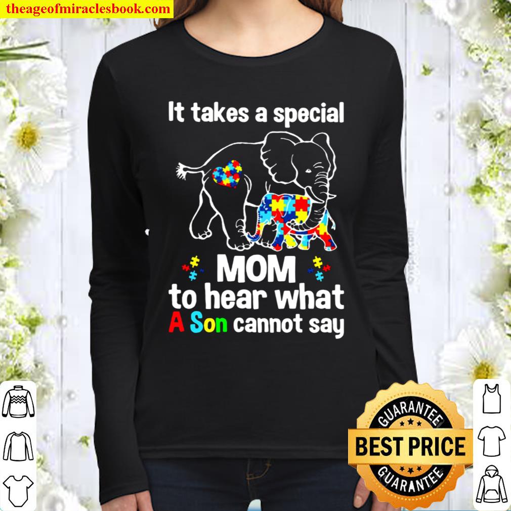 It Takes A Special Mom To Hear What A Son Cannot Say Women Long Sleeved