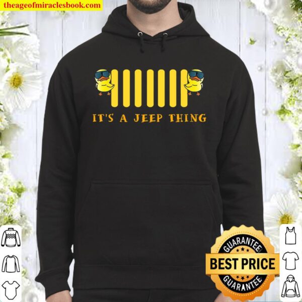 It’s A Jeep Thing Hoodie