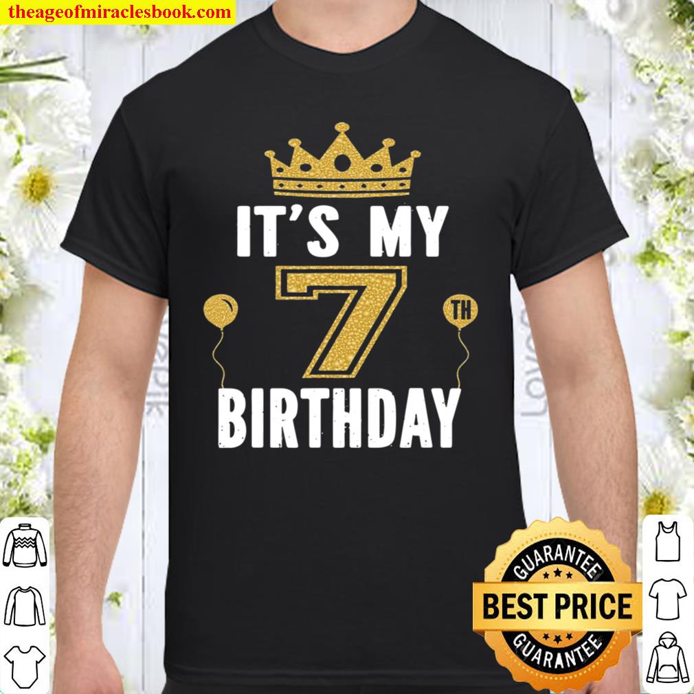 It’s My 7Th Birthday Gift For Kid 7 Years Old Bday Party Shirt