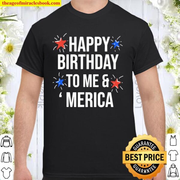 It’s My Birthday July 4th Independence Day For Parties Shirt