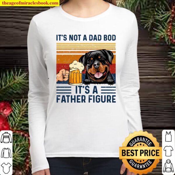 It’s not a dad bod it’s a father figure Women Long Sleeved