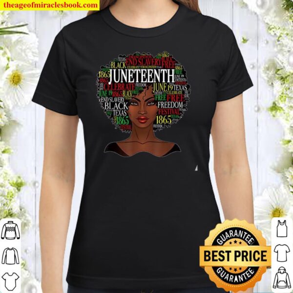 Juneteenth Shirt, Melanin Black Women Natural Hair Afro Word Art T-Shi Classic Women T-Shirt