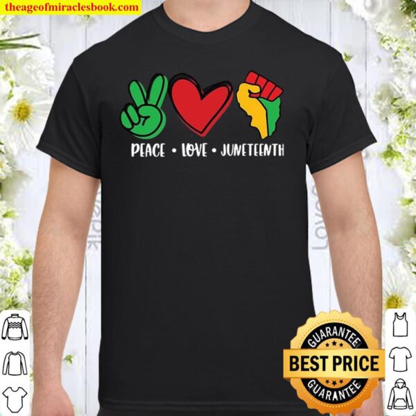 Juneteenth Shirt, Peace Love Juneteenth Shirt, Free-ish Shirt, Black C Shirt