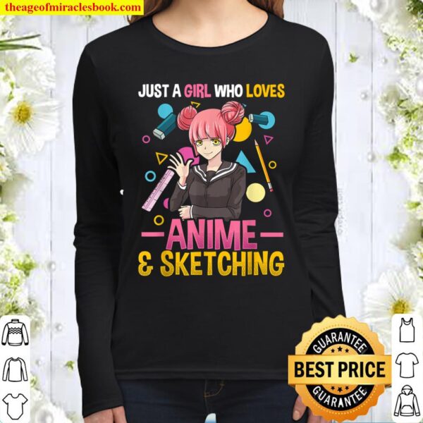 Just A Girl Who Loves Anime And Sketching Shirt Women Girls Women Long Sleeved