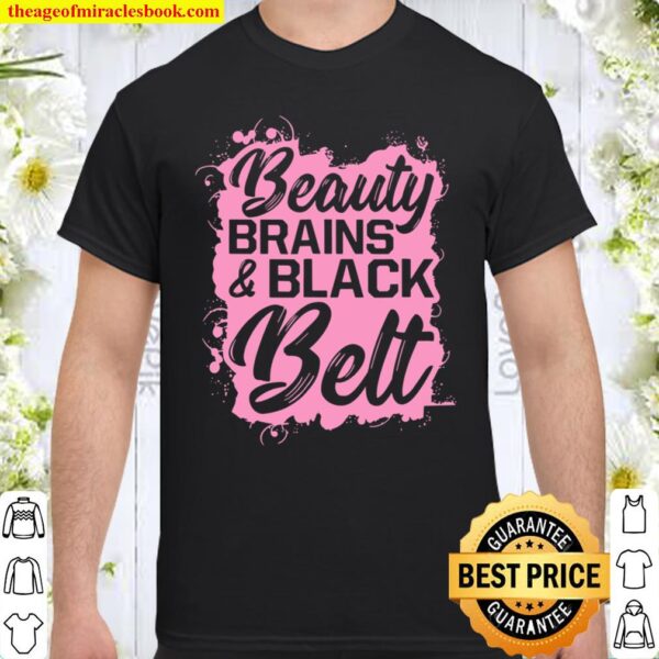 Karate Shirt-Beauty Brains Black Belt Martial Arts Gift Tee Shirt