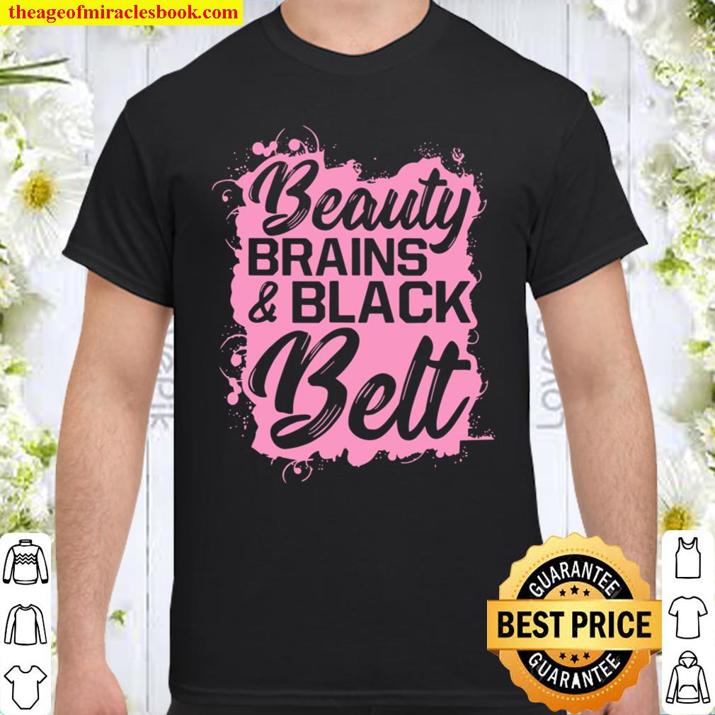 Karate Shirt-Beauty Brains Black Belt Martial Arts Gift Tee new Shirt, Hoodie, Long Sleeved, SweatShirt