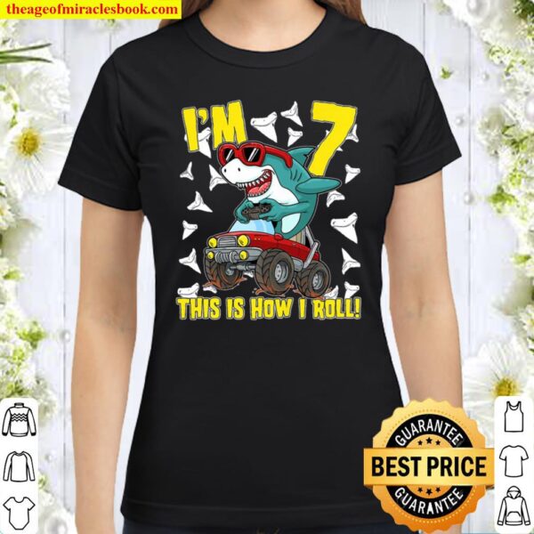 Kids 7 Years Old 7Th Birthday Monster Truck Shark Gifts Premium Classic Women T-Shirt
