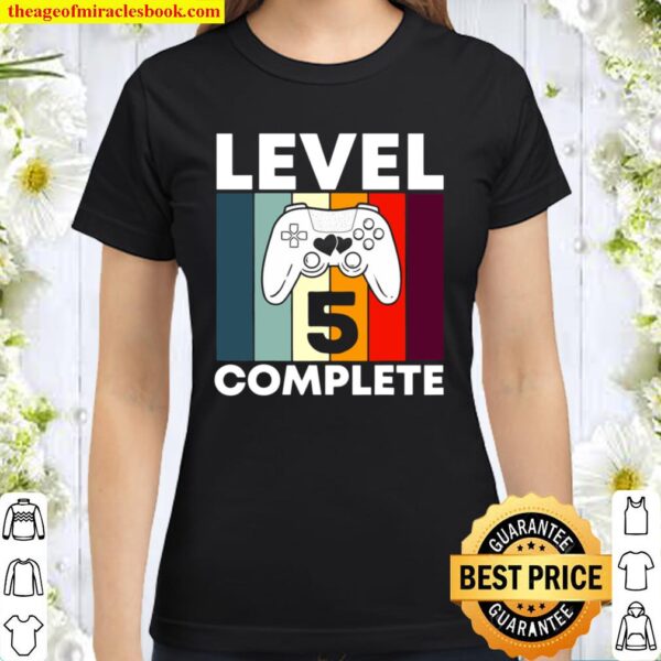 Level 5 Complete 5Th Years Wedding Anniversary Gift For Him Classic Women T-Shirt
