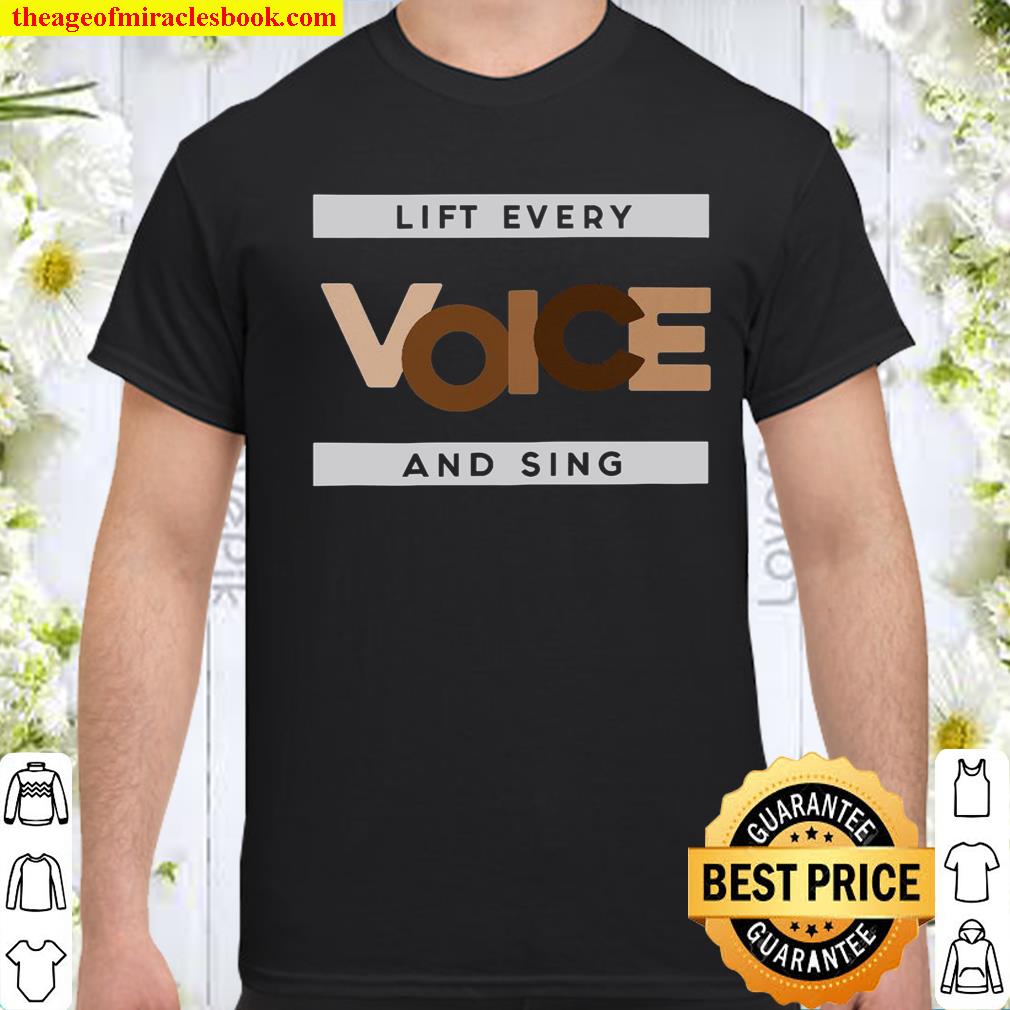 Lift Every Voice And Sing shirt, hoodie, tank top, sweater
